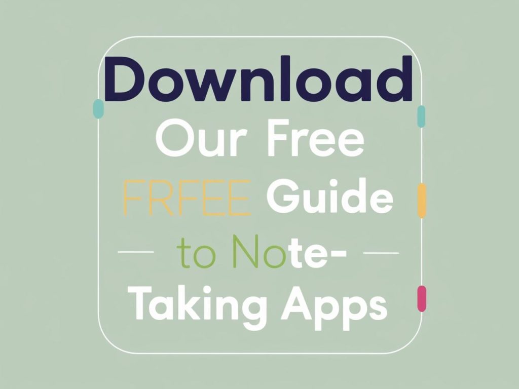 Download Our Free Guide to Note-Taking Apps